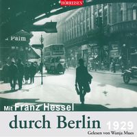 Bild vom Artikel Mit Franz Hessel durch Berlin vom Autor Franz Hessel