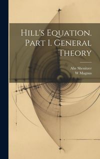 Produktbild: Hill's Equation. Part I. General Theory