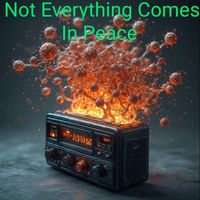 Produktbild: Not Everything Comes In Peace