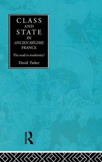 Produktbild: Class and State in Ancien Regime France