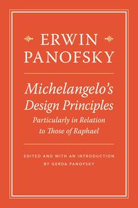 Produktbild: Panofsky, E: Michelangelo's Design Principles, Particularly