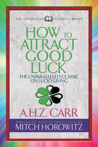 Produktbild: How to Attract Good Luck (Condensed Classics)