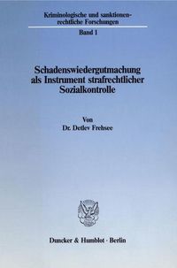 Produktbild: Schadenswiedergutmachung als Instrument strafrechtlicher Sozialkontrolle.