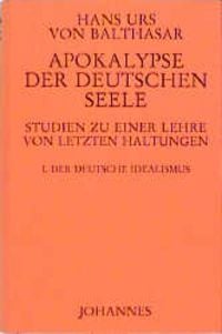 Produktbild: Apokalypse der deutschen Seele. Studie zu einer Lehre von den letzten Haltungen / Apokalypse der deutschen Seele. Studie zu einer Lehre von den letzten Haltungen