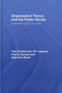 Produktbild: Christensen, T: Organization Theory and the Public Sector
