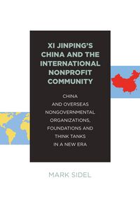 Produktbild: Sidel, M: XI Jinping's China and the International Nonprofit