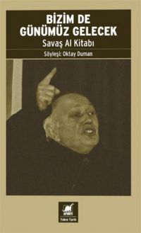 Produktbild: Bizim De G&uuml;n&uuml;m&uuml;z Gelecek - Savas Al Kitabi