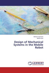 Produktbild: Design of Mechanical Systems in the Mobile Robot