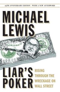 Bild vom Artikel Liar's Poker: Rising Through the Wreckage on Wall Street vom Autor Michael Lewis
