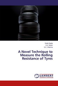 Produktbild: A Novel Technique to Measure the Rolling Resistance of Tyres