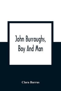 Produktbild: John Burroughs, Boy And Man