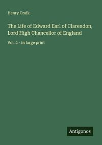 Produktbild: The Life of Edward Earl of Clarendon, Lord High Chancellor of England