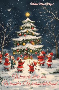 Produktbild: W&uuml;nsch dich ins Wunder-Weihnachtsland Band 18