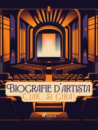 Produktbild: Biografie d'artista: Ciak, si gira!
