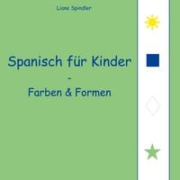Produktbild: Spanisch f&uuml;r Kinder - Farben & Formen