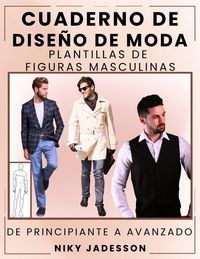 Produktbild: Cuaderno de Dise&ntilde;o de Moda Plantillas de Figuras Masculinas