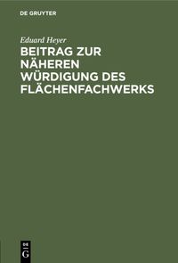 Produktbild: Beitrag zur n&auml;heren W&uuml;rdigung des Fl&auml;chenfachwerks