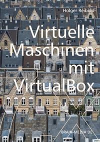 Produktbild: Virtuelle Maschinen mit VirtualBox 7.x
