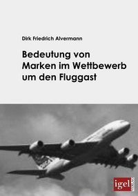 Produktbild: Bedeutung von Marken im Wettbewerb um den Fluggast