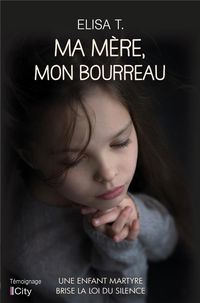 Produktbild: Ma m&egrave;re, mon bourreau
