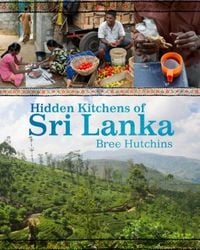 Produktbild: Hidden Kitchens of Sri Lanka