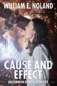 Produktbild: Cause and Effect (Uncommon Bonds, #5)