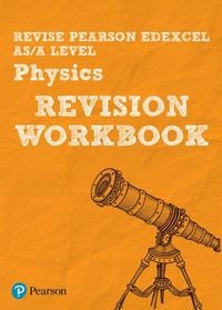 Produktbild: Pearson REVISE Edexcel AS/A Level Physics Revision Workbook - for 2026, 2027 exams