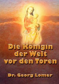 Bild vom Artikel Die Königin der Welt vor den Toren vom Autor Georg Lomer