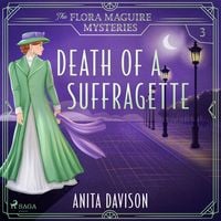 Produktbild: Death of a Suffragette: a fast-paced historical cosy mystery series