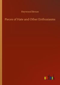 Produktbild: Pieces of Hate and Other Enthusiasms