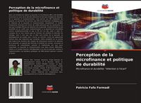 Produktbild: Perception de la microfinance et politique de durabilit&eacute;