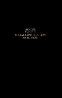 Produktbild: Gender and the Social Construction of Illness