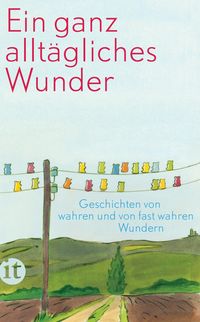 Produktbild: Ein ganz allt&auml;gliches Wunder