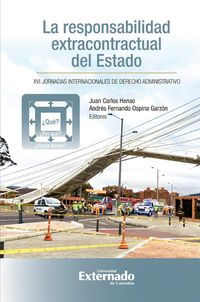Produktbild: La responsabilidad extracontractual del estado: &iquest;qu&eacute;? &iquest;por qu&eacute;? &iquest;hasta d&oacute;nde? XVI jornadas internacionales de derecho administrativo