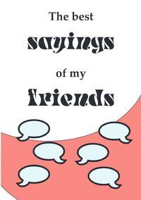 Produktbild: Notebook journal / Diary with numbered pages and table of contents - the best sayings of my friends