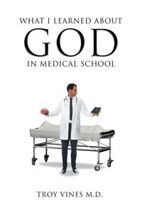 Produktbild: What I Learned about God in Medical School
