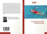 Produktbild: La Cinqui&egrave;me Nage The Fifth Stroke