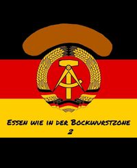 Produktbild: Essen wie in der Bockwurstzone 2
