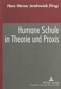 Produktbild: Humane Schule in Theorie und Praxis
