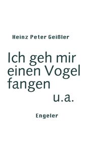 Produktbild: Ich geh mir einen Vogel fangen u.a.
