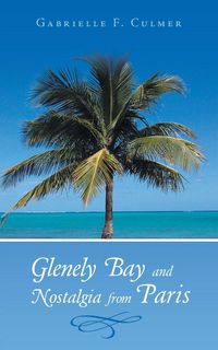 Produktbild: Glenely Bay and Nostalgia from Paris