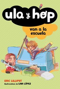 Produktbild: Ula Y Hop Van a la Escuela / Ula and Hop Go to School