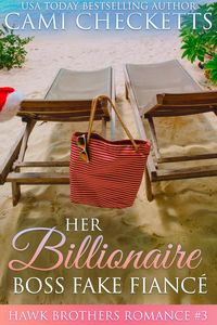 Produktbild: Her Billionaire Boss Fake Fianc&eacute; (The Hawk Brothers Romances, #3)