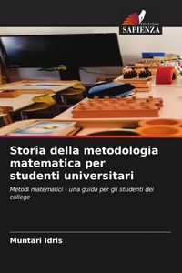 Produktbild: Storia della metodologia matematica per studenti universitari