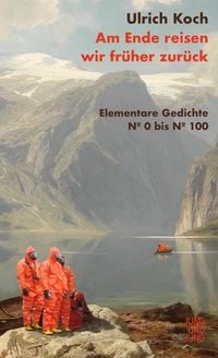 Produktbild: Am Ende reisen wir fr&uuml;her zur&uuml;ck