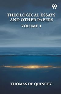 Produktbild: Theological Essays And Other Papers