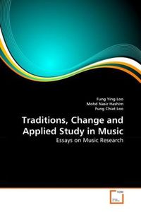 Produktbild: Loo, F: Traditions, Change and Applied Study in Music