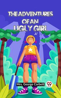 Produktbild: The Adventures Of An Ugly Girl