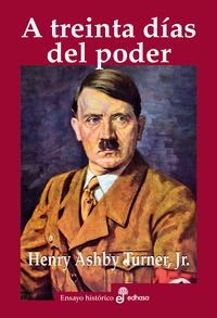 Produktbild: A treinta d&iacute;as del poder