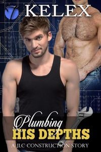 Produktbild: Plumbing His Depths (A JLC Construction Story, #3)